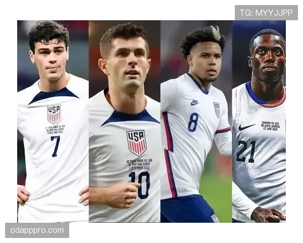 2026世界杯美国队阵容预测：普利西奇领衔新黄金一代能否创造历史